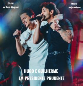 Hugo & Guilherme fazem show em Prudente