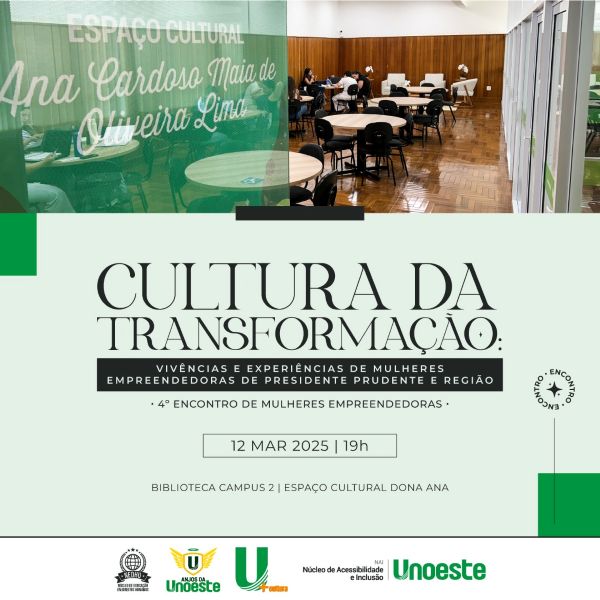4º encontro de mulheres empreendedoras "cultura da transformação: vivências e experiências de mulheres empreendedoras de presidente prudente e região