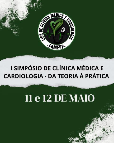 I Simpósio de Clínica Médica e Cardiologia: da Teoria à Prática