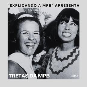 Tretas da MPB 12 - A rivalidade entre Nara Leão e Elis Regina