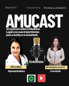 AMUCAST - 12º EPISÓDIO DRA MARIANA DA SILVA FERREIRA FALANDO SOBRE SEXOLOGIA FORENSE