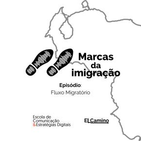 MARCAS DA IMIGRAÇÃO: Fluxo Migratório - com Kézia Anastácio e Lícia Marconi