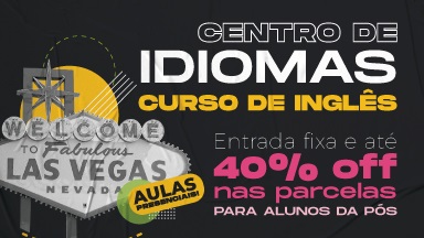 Curso de Inglês BÁSICO 2: Terças e quintas - feiras das 17h às 19h 50m - 4ª turma