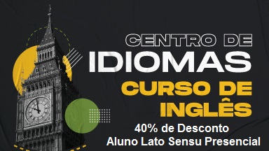 Curso de Inglês BÁSICO 2: Terças e quintas - feiras das 17h50m às 19h - LATO SENSU